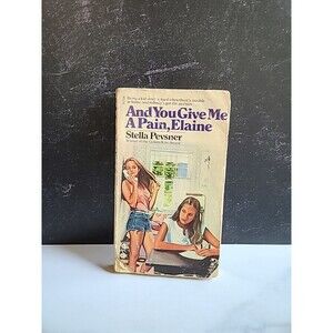 And You Give Me A Pain Elaine By Stella Pevsner Paperback